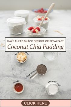 the ingredients for coconut chia pudding on a marble countertop with text overlay that reads make ahead snack desert or breakfast