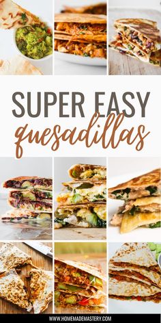 the super easy quesadillas recipe is made with fresh ingredients and ready to be eaten