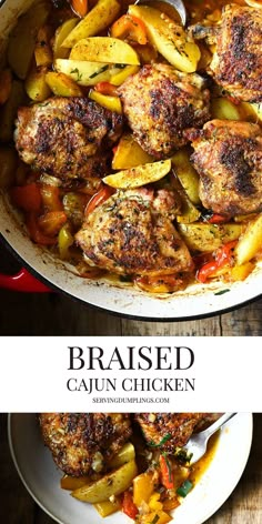 chicken and vegetables in a skillet with the words, braised cajun chicken