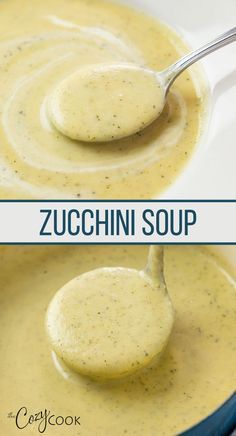 a spoon full of creamy zucchini soup in a blue bowl with the title above it