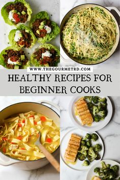 Four pictures of taco lettuce cups, spaghetti with peas, chicken noodle soup and maple mustard salmon. Recipes For Beginner Cooks, Easy Home Cooked Meals, Easy Healthy Meals, Basic Food, Quick Lunch Recipes, Healthy Meals To Cook