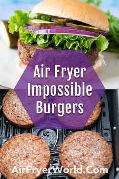 an air fryer with hamburgers and lettuce on it, the words air fryer impossible burgers