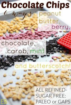 chocolate chips and peanut butter are on a baking sheet with the words, all refried - sugar free paleo or gaps