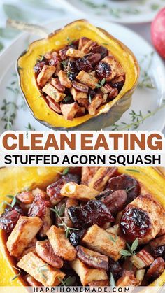 the recipe for clean eating stuffed acorn squash is shown in two separate dishes, with text overlay