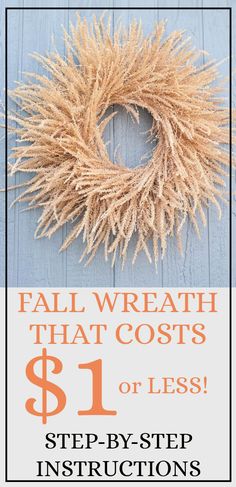 a wreath with the words fall wreath that cost $ 1 or less step - by - step instructions