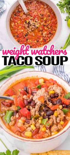 a bowl of weight watcher's taco soup with corn on the side