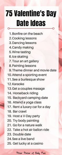 the 25 valentine's day date ideas list is shown in pink and white flowers