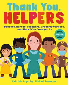 Thank You, Helpers: Doctors, Nurses, Teachers, Grocery Workers, and More Who Care for Us (Softcover) Children's Books Happier Every Chapter Caterpillar Book, Social Topics, Scary Kids, Rhyme Scheme, Heroes Book, Bargain Books, Giving Thanks, House Book, Children's Picture Books