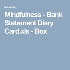 the mindfulness bank statement diary cardixs box