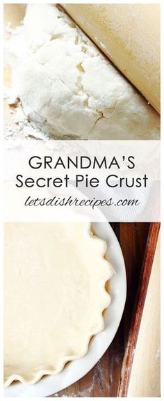 grandma's secret pie crust recipe on a white plate next to a rolling pin