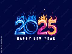 "2025" is on Fire, with Blue and Orange Flames, with a Greeting Of "Happy New Year" Stock Illustration | Adobe Stock Blue And Orange