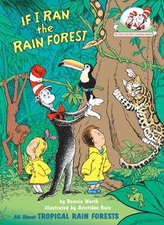 the book if i ran the rain forest by dr seuss, illustrated by author