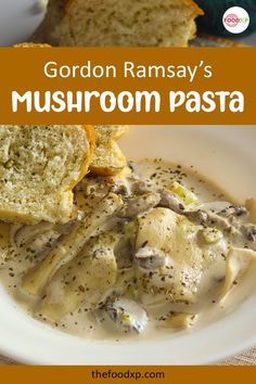 mushroom pasta on a plate with bread in the background and text overlay that reads gordon ramsay's mushroom pasta