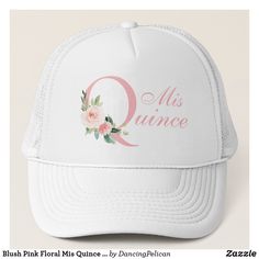 Blush Pink Floral Mis Quince Quinceanera Trucker Hat - #Quinceanera #MisQuince #Zazzle Quinceanera Stuff, Quince Decorations, 15 Birthday, Quinceanera Ideas, Girly Style, Quinceanera Invitations, Baseball Trucker Hat, White Room, 15th Birthday