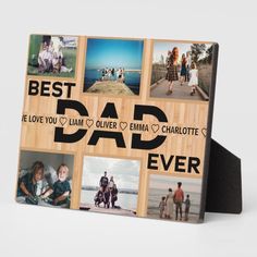 a wooden plaque with the words'best dad ever'and pictures of people on it