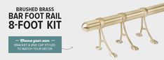 the brass foot rail 8 foot kit is shown with instructions for how to install it