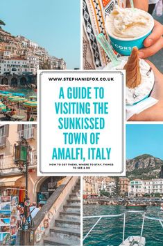 a guide to visiting the sunksed town of amalfi, italy