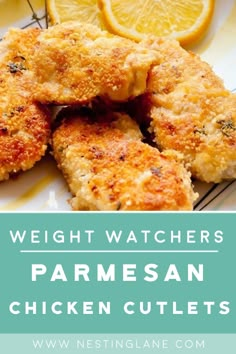 chicken cutlets on a plate with lemons in the background and text overlay reading weight watchers parmesan chicken cuts