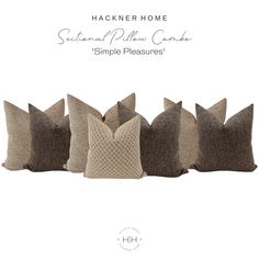 six pillows in different colors and sizes with the text, hackner home sewn pillow collection simple pleasure