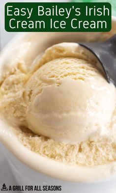 a scoop of ice cream in a white bowl with the words easy bailey's irish cream ice cream