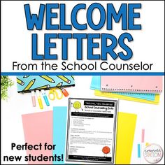 a poster with the words welcome letters from the school counselor, perfect for new students