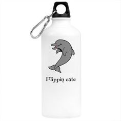 a white water bottle with a dolphin on it's side and the words flippin cute