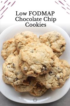 low fodmap chocolate chip cookies on a white plate with text overlay