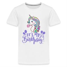 Unicorn Birthday It’s My Birthday : Unicorn Birthday Party Ideas | It's My Birthday Shirt Boy Girl: ♥ We Love Unicorns! We Love Cute Kawaii Unicorns and Rainbow Unicorns, Just was much as you do. The Perfect Birthday is a Unicorn Birthday! Happy Birthday Unicorn Designs + It's My Birthday.