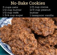 no - bake cookies on a blue and white plate with instructions for how to make them