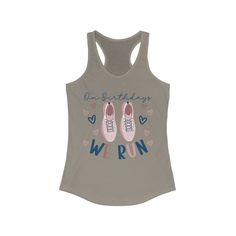 a women's tank top with the words, i am birthday and two pairs of shoes