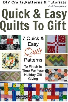 the book cover for quick and easy quilts to gift, with images of different patterns