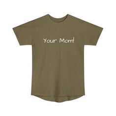 Make a bold statement with our Your Mom! Unisex Long Body Urban Tee. This stylish tee is perfect for any occasion. It features a classic fit with a long body and a comfortable feel. The fabric is lightweight and breathable, making it perfect for any season. The design is modern and eye-catching, with a unique graphic print. Available in sizes S-2XL, this tee is sure to make a statement. This tee is perfect for any wardrobe. It's comfortable and stylish, and can be dressed up or down. The lightwe Urban Tees, Your Mom, Lightweight Fabric, Graphic Prints, Cotton Fiber, Light Fabric, Dress Up, Turn Ons, Wardrobe