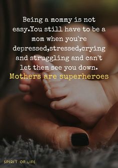 Quotes_Mothers are superheroes Mother Struggle Quotes, Sick Daughter Quotes Mom, Feeling Defeated As A Mom Quotes, Sick Mom Quotes, Strong Mom Quotes, Tired Mommy, Sick Quotes, Struggle Quotes, Mum Quotes