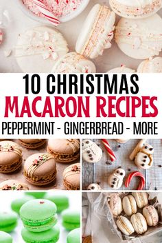 christmas macaron recipe collage with green and white cookies, peppermint - gingerbread