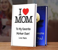 i love mom to my favorite mother ever book on table with moon and sky in background