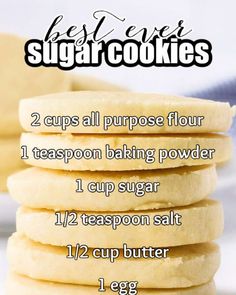 sugar cookies stacked on top of each other with instructions for how to bake them