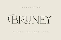 an old fashioned font with the word bruney