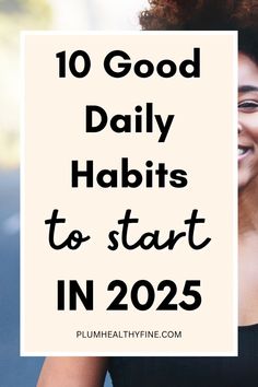 Here are 10 fantastic habits to start in 2025 to make the year different from the past ones | new year habits, things to do in new year, habits to start in new year, habits you should start in 2025, good habits for new year New Year Habits, Good Notes Daily Planner, Good Daily Habits, Habits To Start, Daily Routine Planner, Year Goals, Life Changing Habits, Personal Growth Motivation