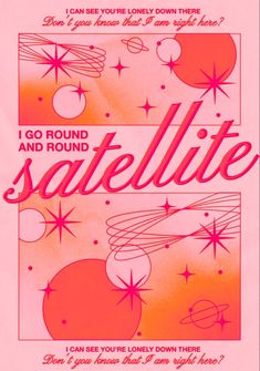 an advertisement for the movie satellite, which is written in red and orange with stars on it