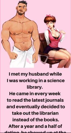 a man and woman sitting next to each other in front of a pink background with the words, i met my husband while i was working in a science library