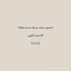 an arabic quote with the words,'alah loves those who repent '