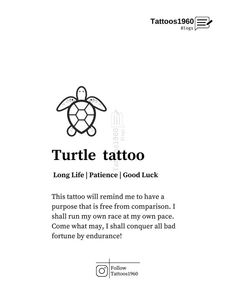 the turtle tattoo is written in black on a white background with an image of a turtle