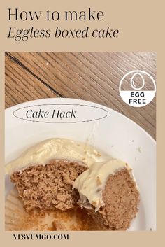 a close up of a piece of cake on a plate with the words how to make legless boxed cake