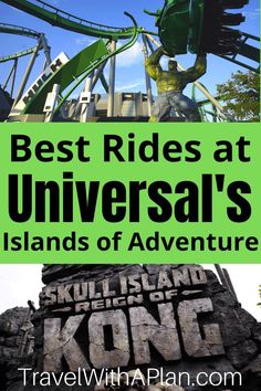 an amusement park with the words best rides at universal's islands of adventure