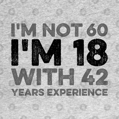 Birthday Ideas 60 Years Old, Funny Quotes For 60th Birthday, Funny 60th Birthday, Funny 60th Birthday Ideas, 60th Birthday Gift Ideas, 60th Birthday Party Ideas, Funny 60th Birthday Quotes, 60th Birthday Quotes, 60th Birthday Theme