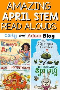 Amazing April Read Alouds and STEM Challenges Stem Read Alouds, Spring Stem Activities, Kindergarten Stem, Elementary Stem Activities, Stem Books, Stem Classes, Read Aloud Activities, Stem Elementary, Stem Ideas