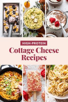 collage of cottage cheese dishes with text overlay that reads high protein cottage cheese recipes