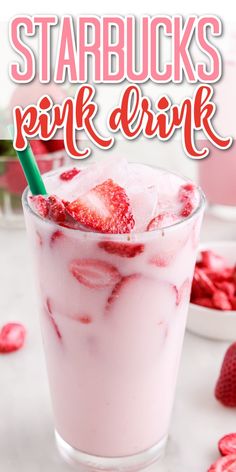 strawberry milkshake with strawberries in it and the words starbucks's pink drink