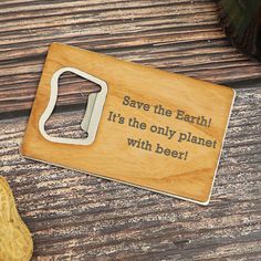 Personalized Bottle Opener, Beer Custom, Corkscrews, Laser Engraved Wood, Wine Bottle Opener, Realtor Gifts, Bottle Openers, Engraved Wood, Save Earth