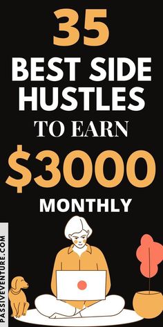 an advertisement for the best side hustles to earn $ 3, 000 month